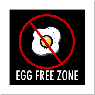 Egg Free Zone Posters and Art